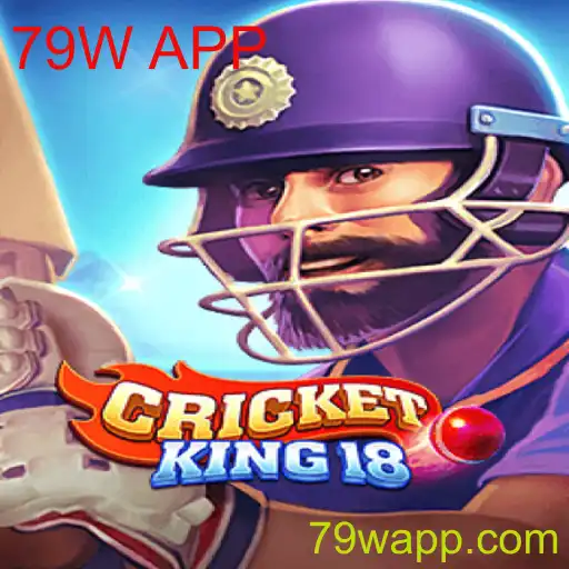 Descubra CricketKing18: O Empolgante Mundo do 79W APP